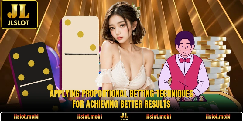 Applying proportional betting techniques for achieving better results