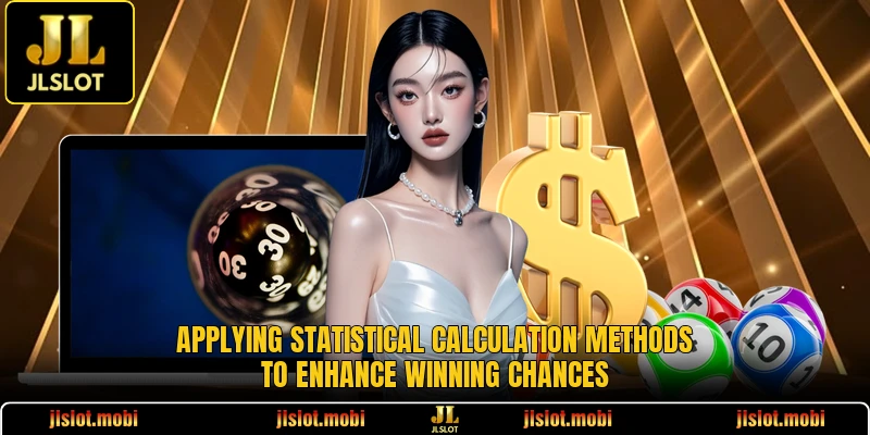 Applying statistical calculation methods to enhance winning chances