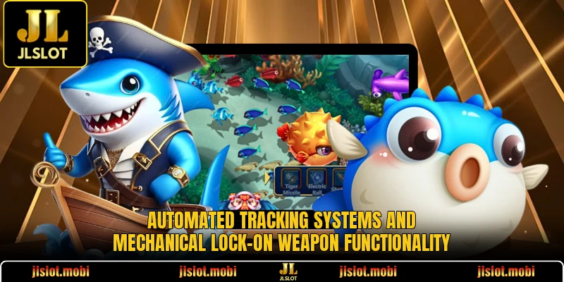 Automated tracking systems and mechanical lock-on weapon functionality