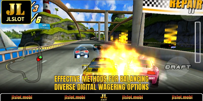 Effective methods for balancing diverse digital wagering options