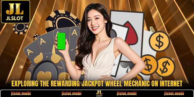 Exploring the rewarding Jackpot Wheel mechanic on internet