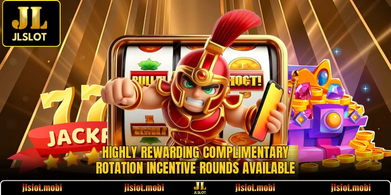 Highly rewarding complimentary rotation incentive rounds available