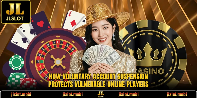 How voluntary account suspension protects vulnerable online players