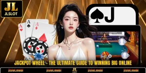 Jackpot Wheel - The Ultimate Guide To Winning Big Online