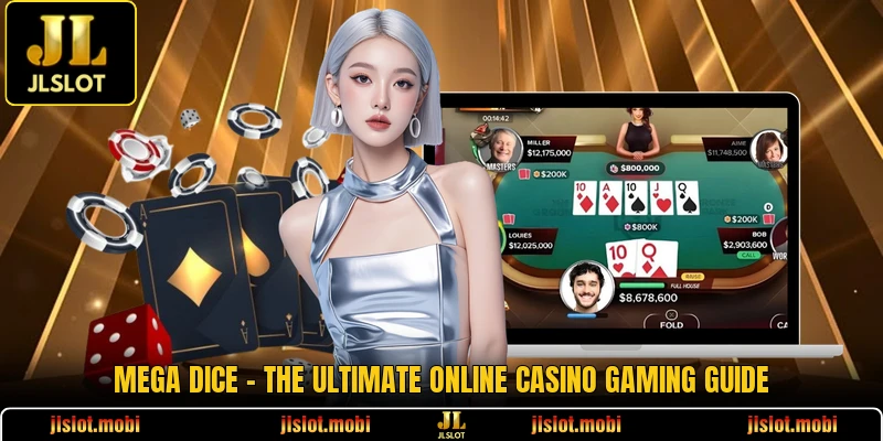Mega Dice - The Ultimate Online Casino Gaming Guide