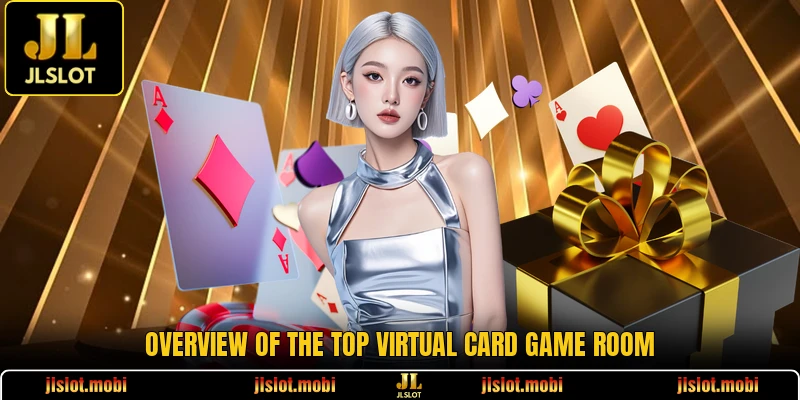 Overview of the top virtual card game room