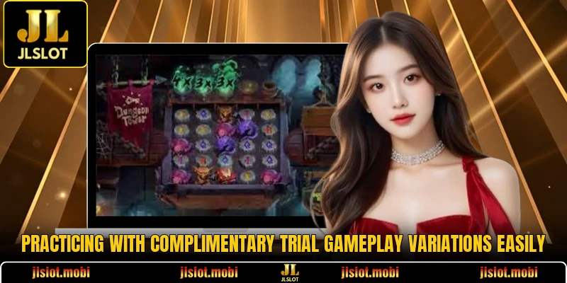 Practicing with complimentary trial gameplay variations easily