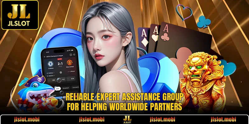 Reliable expert assistance group for helping worldwide partners