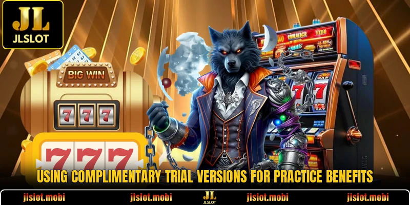 Using complimentary trial versions for practice benefits